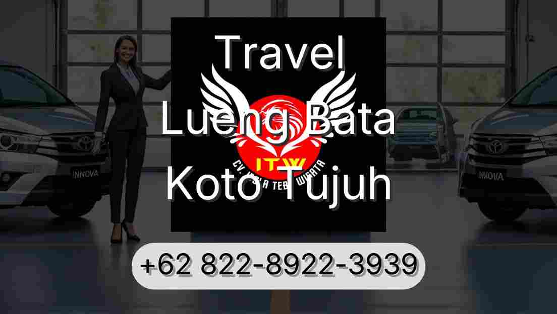 Travel Lueng Bata Koto Tujuh