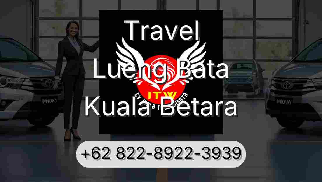 Travel Lueng Bata Kuala Betara