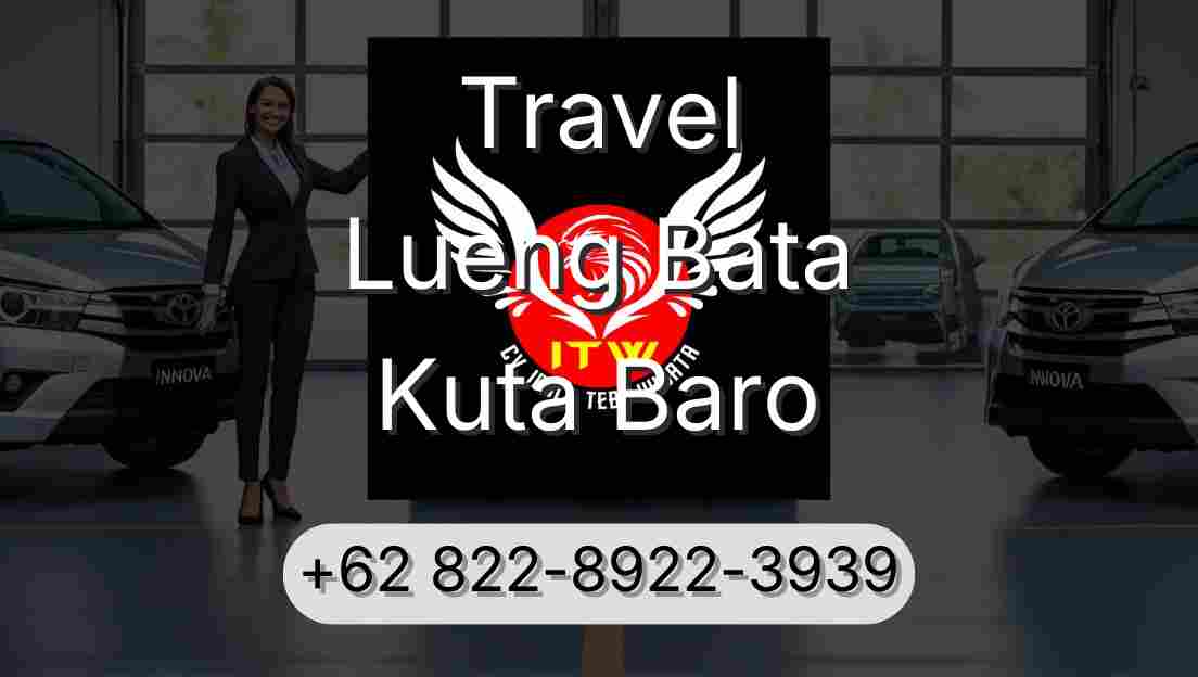 Travel Lueng Bata Kuta Baro