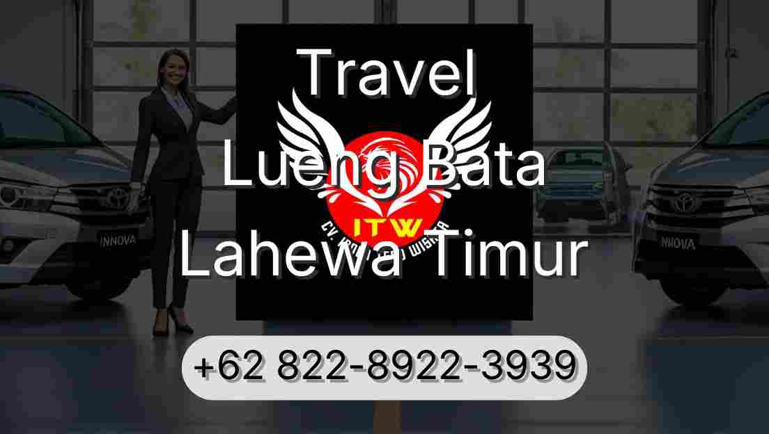 Travel Lueng Bata Lahewa Timur