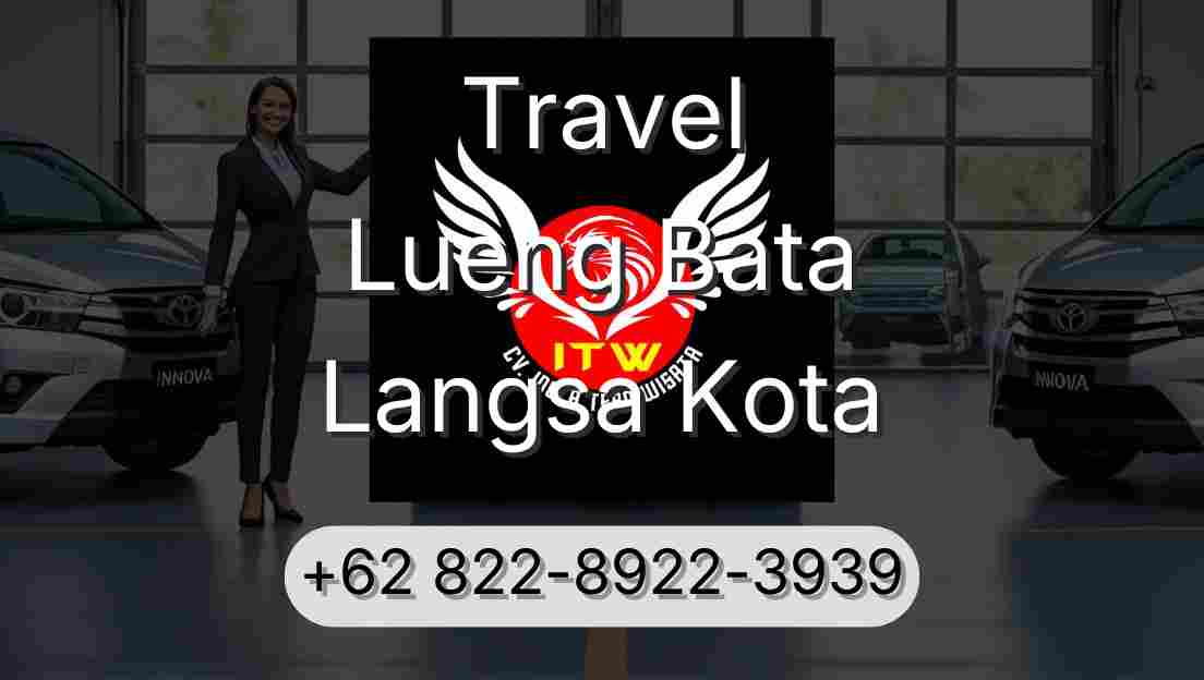 Travel Lueng Bata Langsa Kota