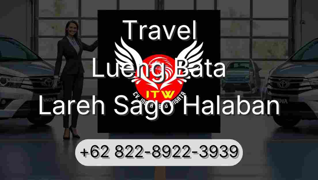 Travel Lueng Bata Lareh Sago Halaban