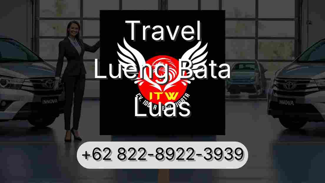 Travel Lueng Bata Luas