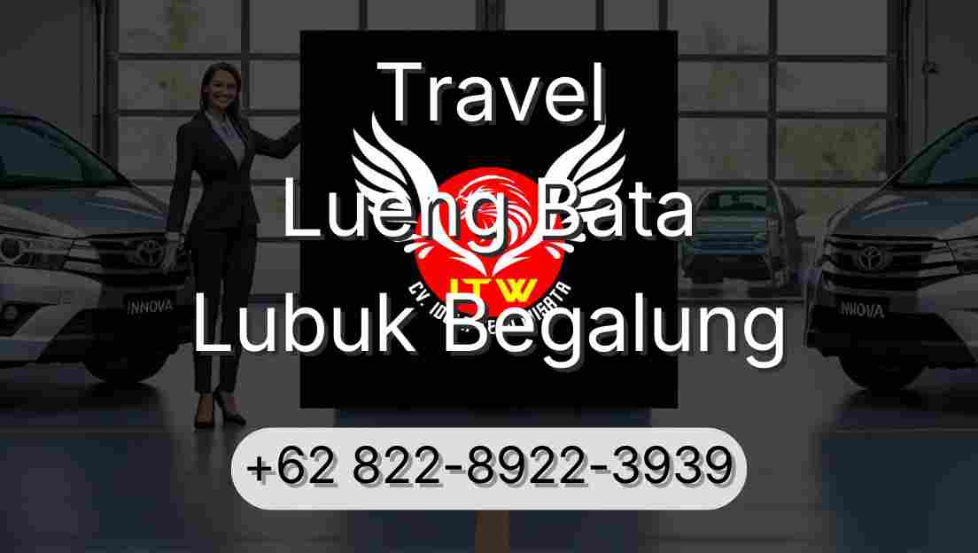 Travel Lueng Bata Lubuk Begalung
