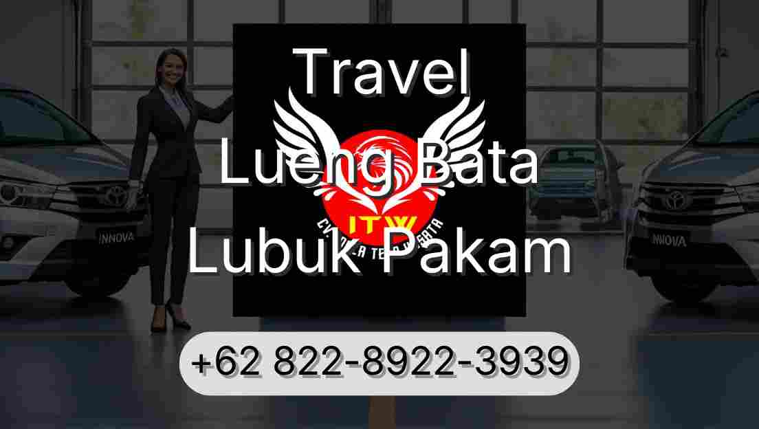 Travel Lueng Bata Lubuk Pakam