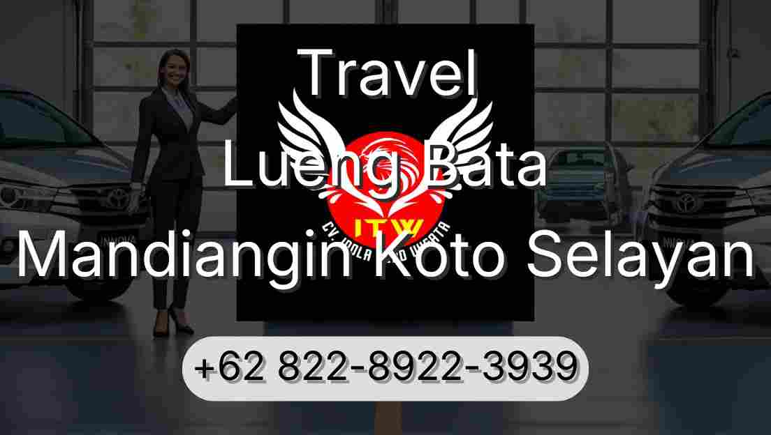 Travel Lueng Bata Mandiangin Koto Selayan