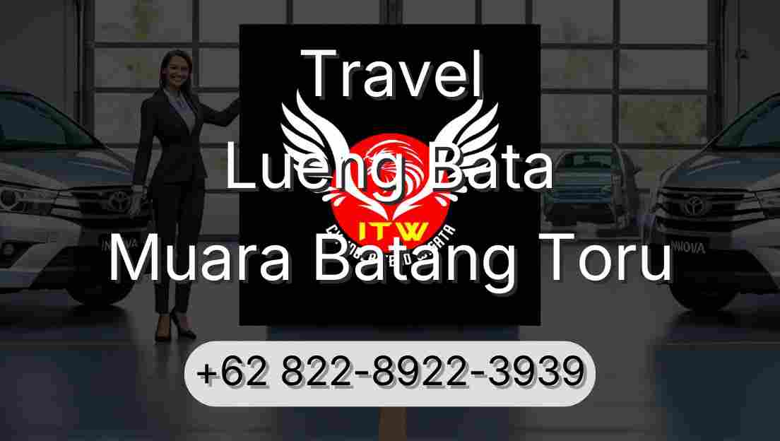 Travel Lueng Bata Muara Batang Toru