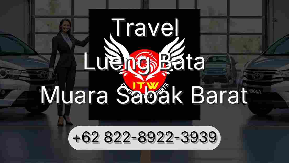 Travel Lueng Bata Muara Sabak Barat