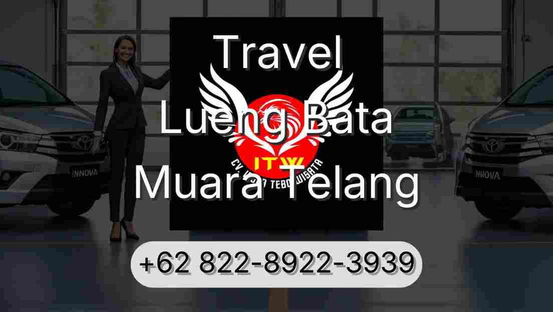 Travel Lueng Bata Muara Telang