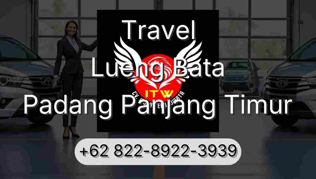 Travel Lueng Bata Padang Panjang Timur