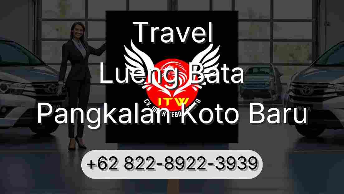 Travel Lueng Bata Pangkalan Koto Baru