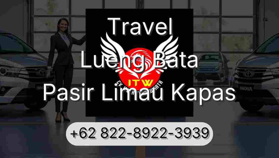 Travel Lueng Bata Pasir Limau Kapas