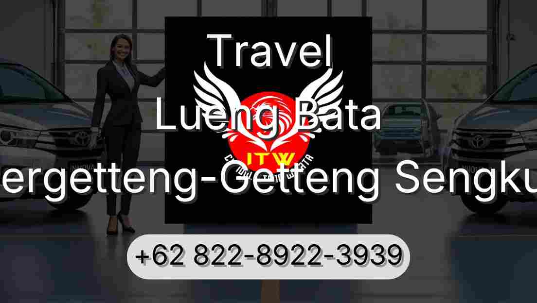 Travel Lueng Bata Pergetteng-Getteng Sengkut
