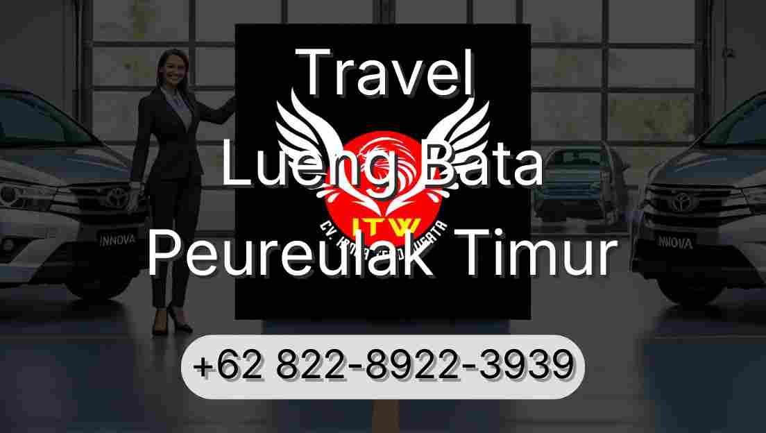 Travel Lueng Bata Peureulak Timur