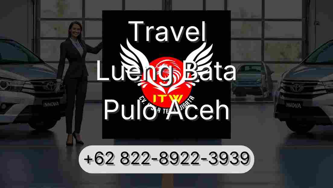 Travel Lueng Bata Pulo Aceh