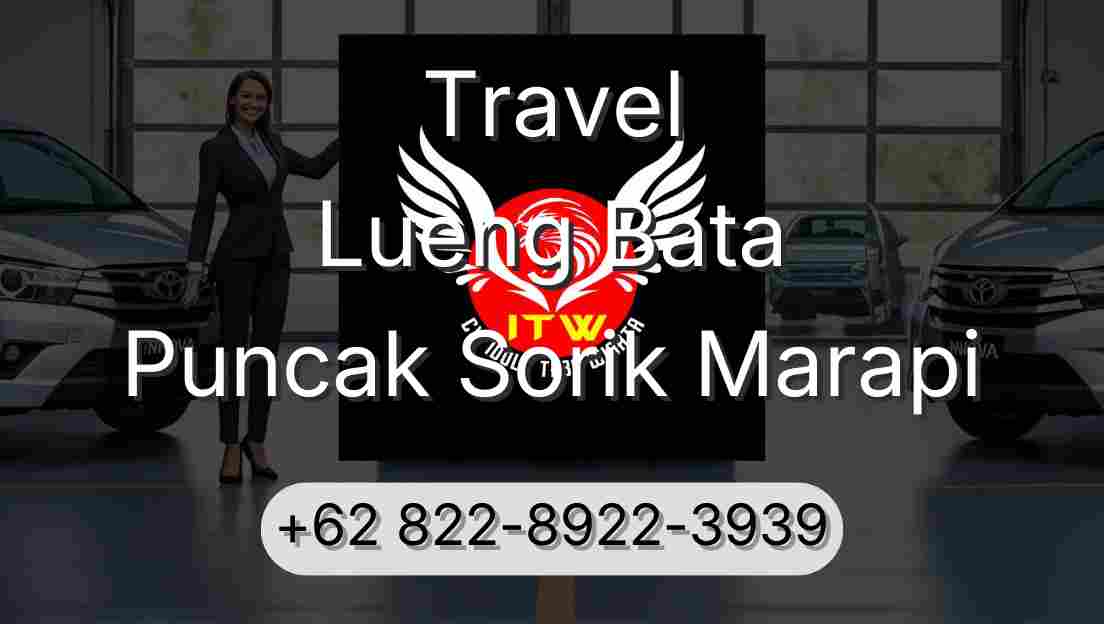Travel Lueng Bata Puncak Sorik Marapi