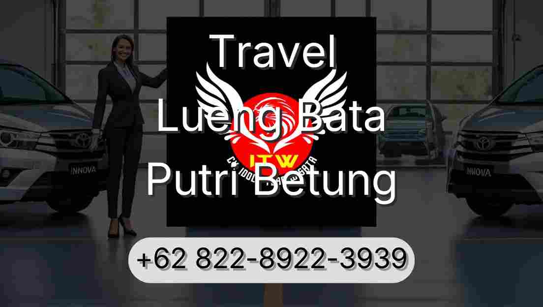 Travel Lueng Bata Putri Betung