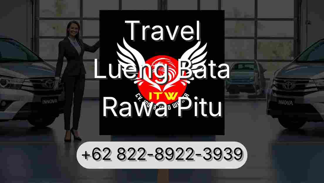 Travel Lueng Bata Rawa Pitu
