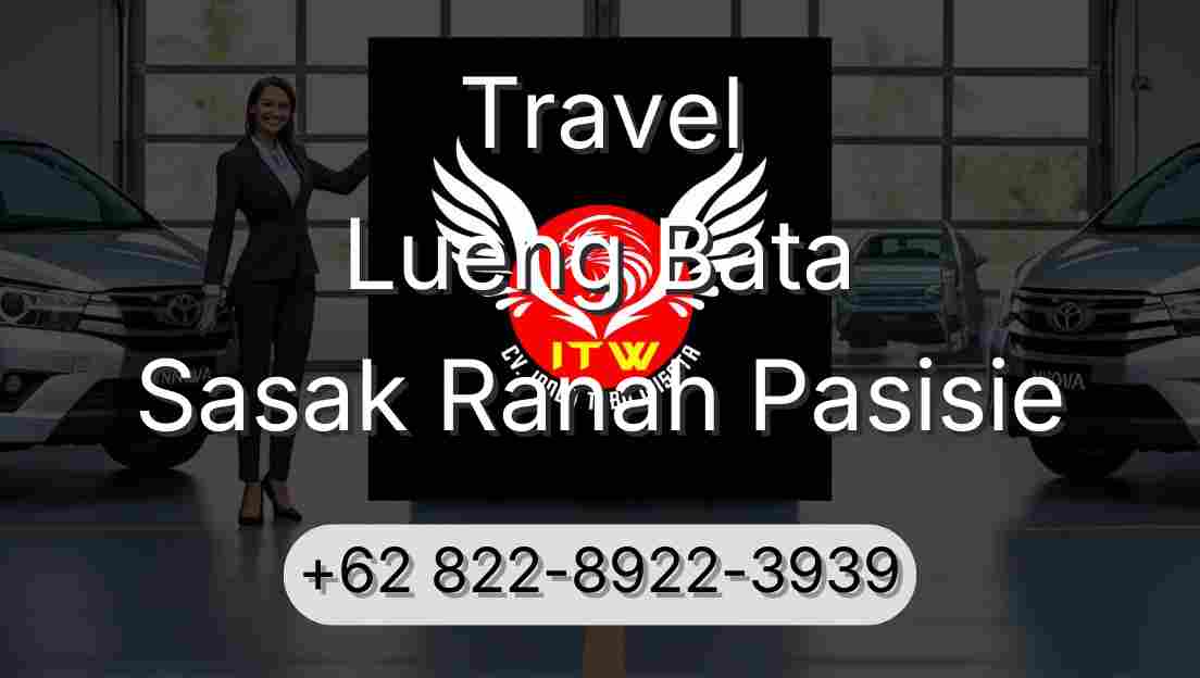 Travel Lueng Bata Sasak Ranah Pasisie