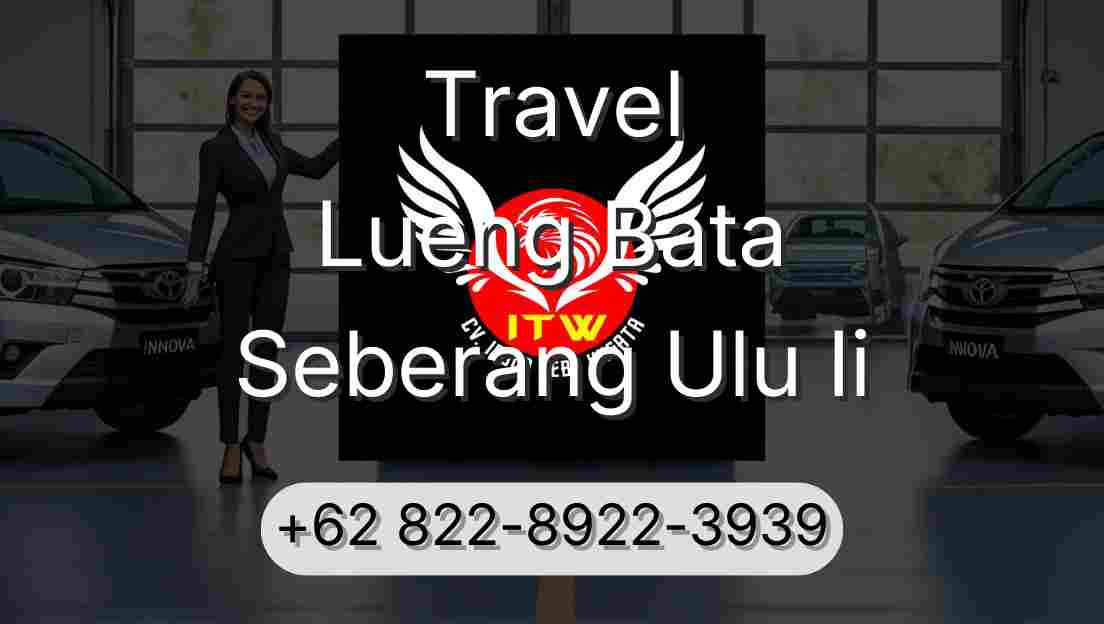 Travel Lueng Bata Seberang Ulu Ii