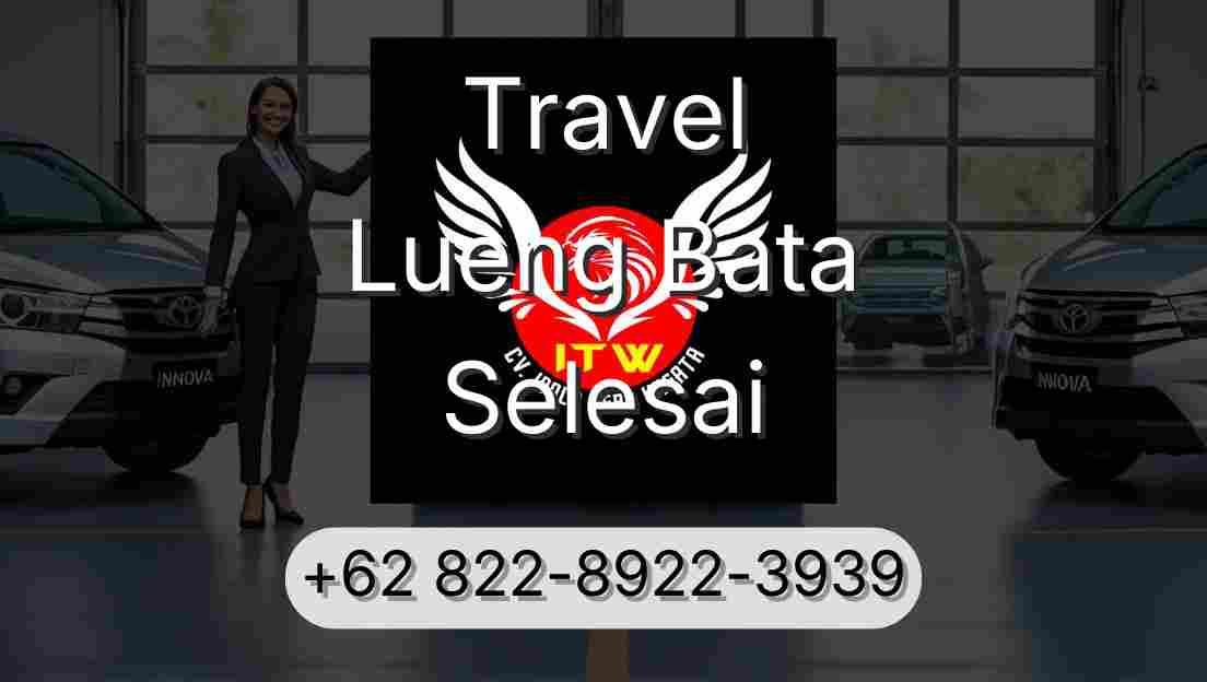 Travel Lueng Bata Selesai