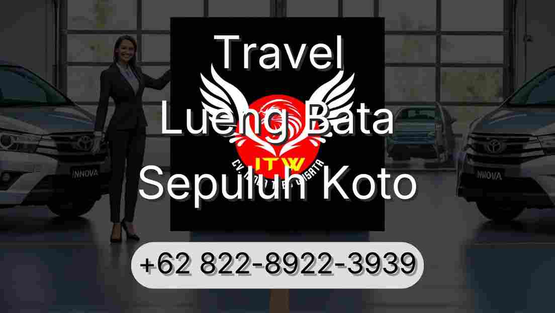 Travel Lueng Bata Sepuluh Koto