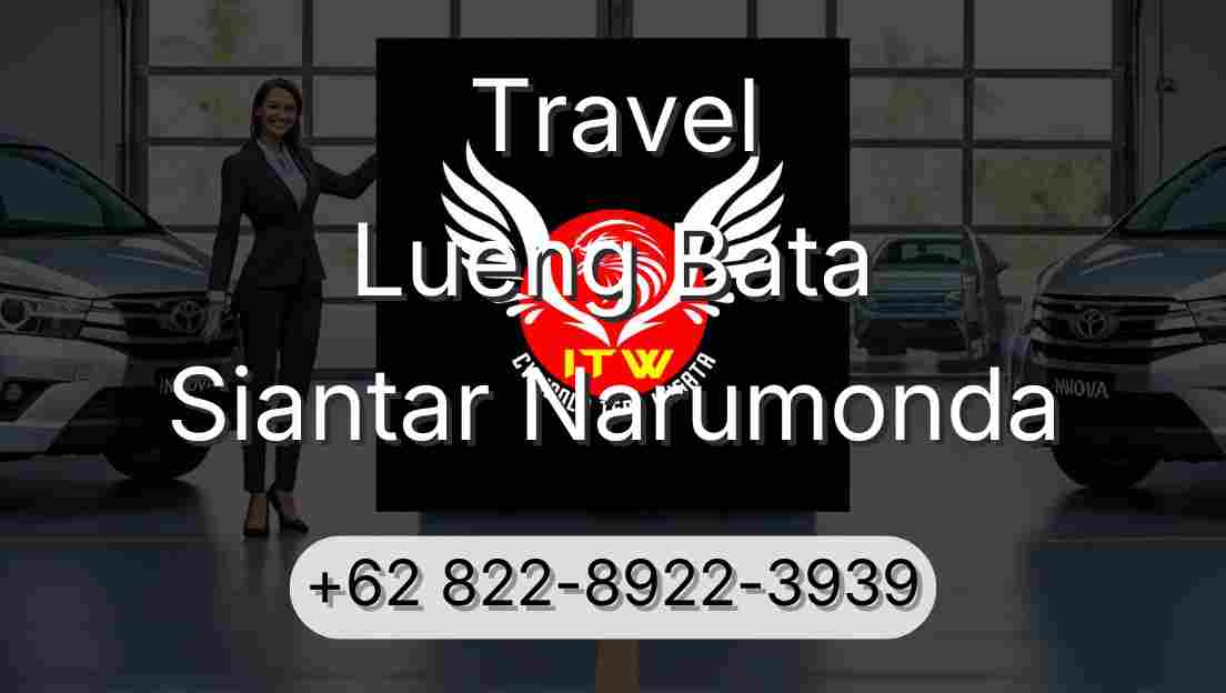 Travel Lueng Bata Siantar Narumonda