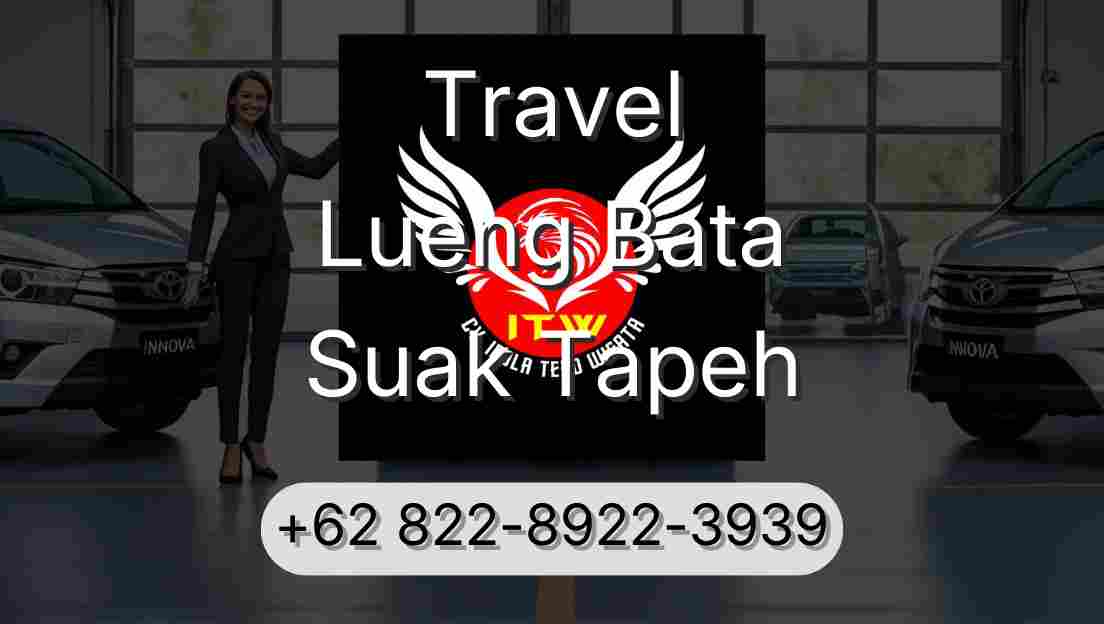 Travel Lueng Bata Suak Tapeh