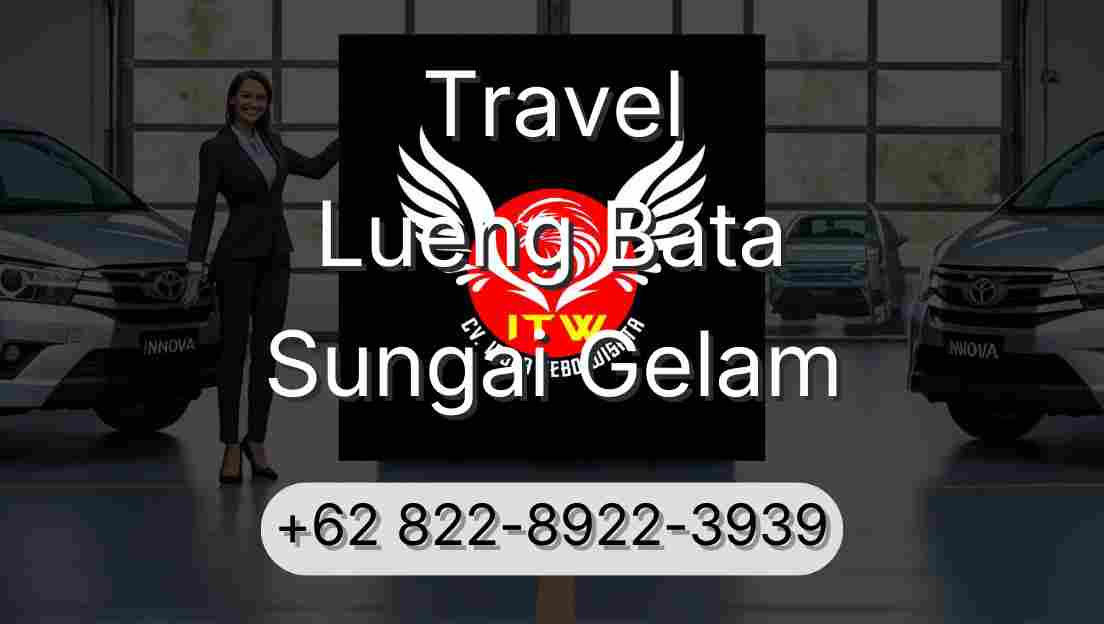 Travel Lueng Bata Sungai Gelam