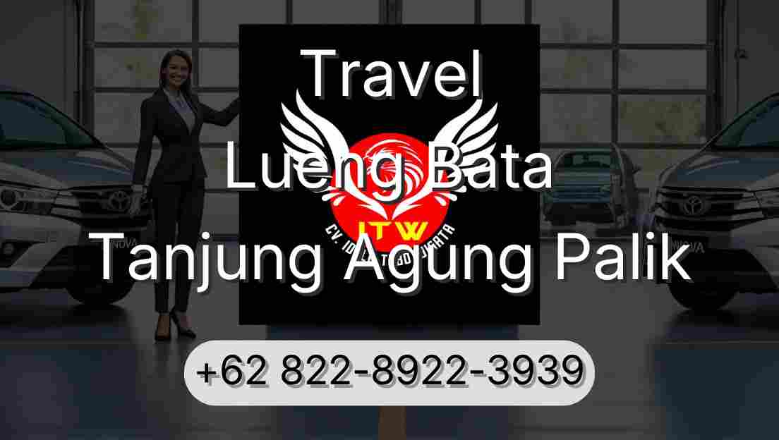 Travel Lueng Bata Tanjung Agung Palik