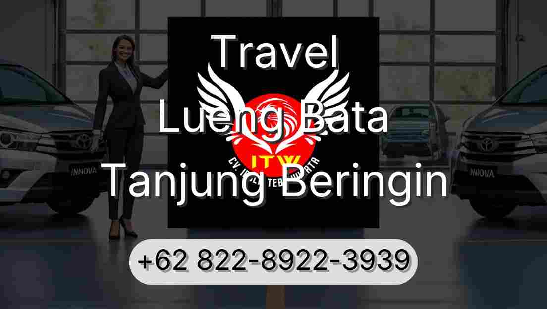 Travel Lueng Bata Tanjung Beringin