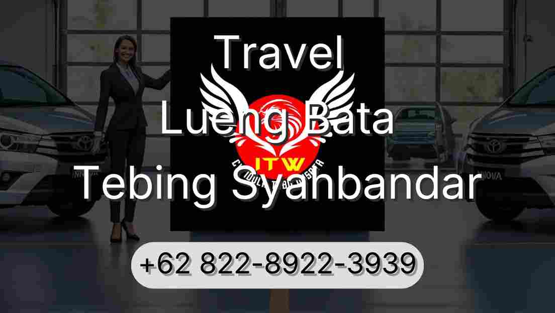 Travel Lueng Bata Tebing Syahbandar