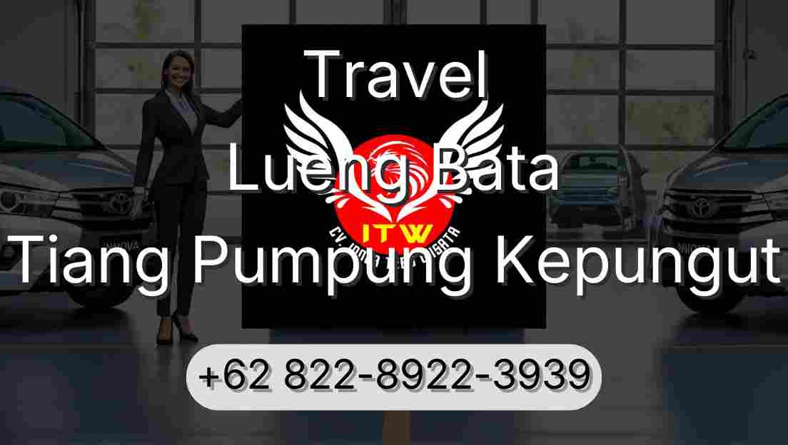 Travel Lueng Bata Tiang Pumpung Kepungut
