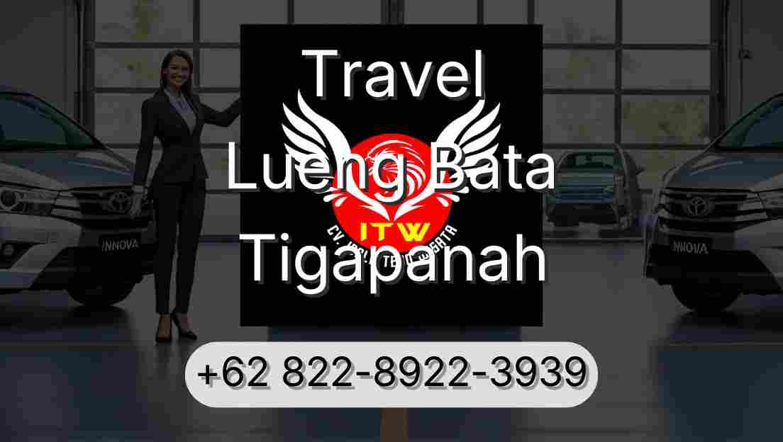 Travel Lueng Bata Tigapanah