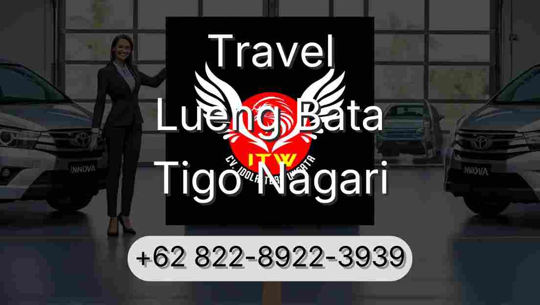 Travel Lueng Bata Tigo Nagari