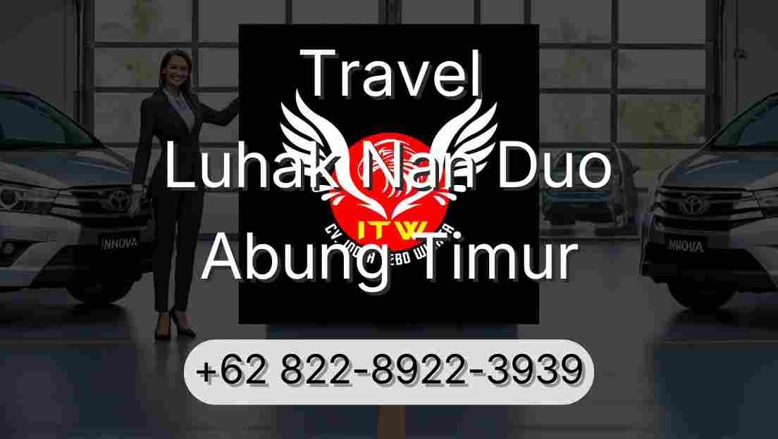 Travel Luhak Nan Duo Abung Timur