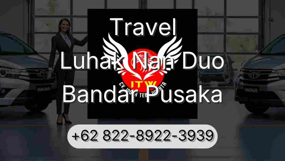 Travel Luhak Nan Duo Bandar Pusaka