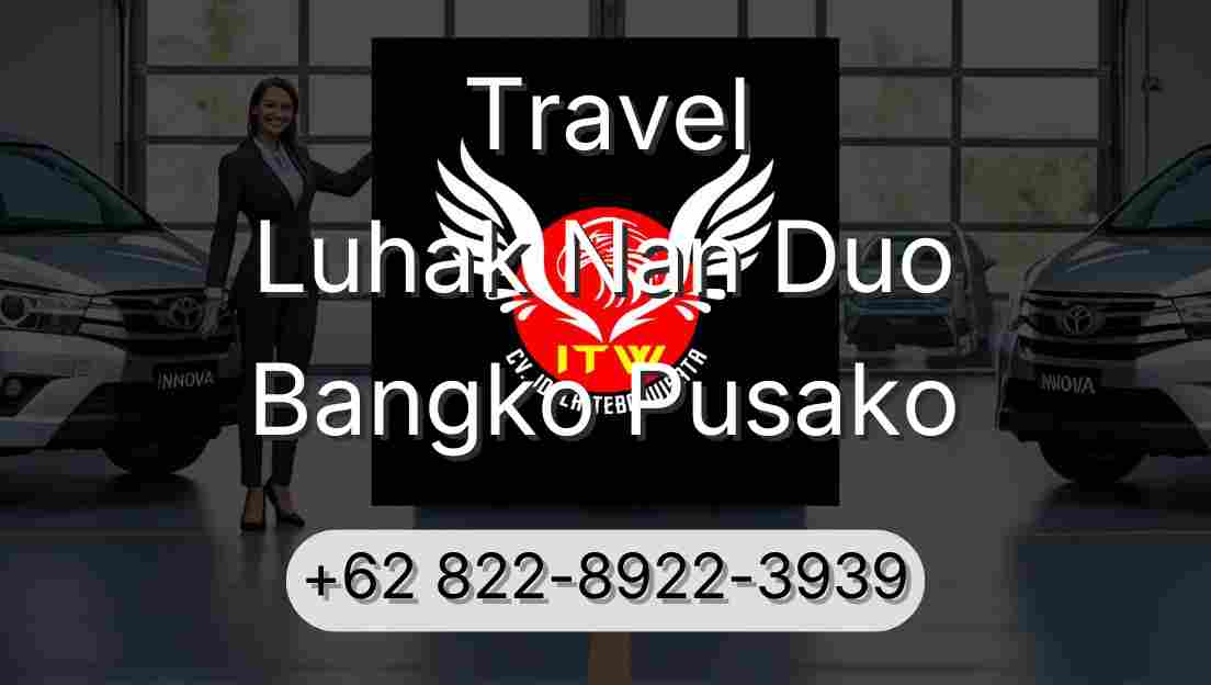 Travel Luhak Nan Duo Bangko Pusako