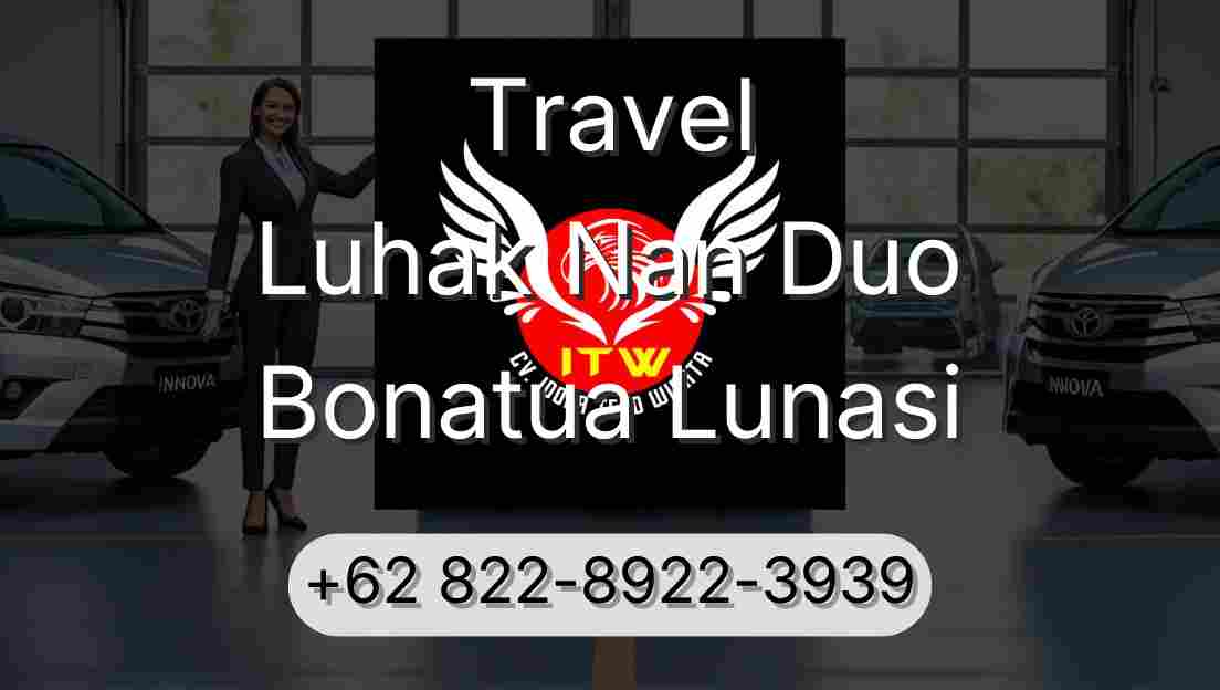 Travel Luhak Nan Duo Bonatua Lunasi