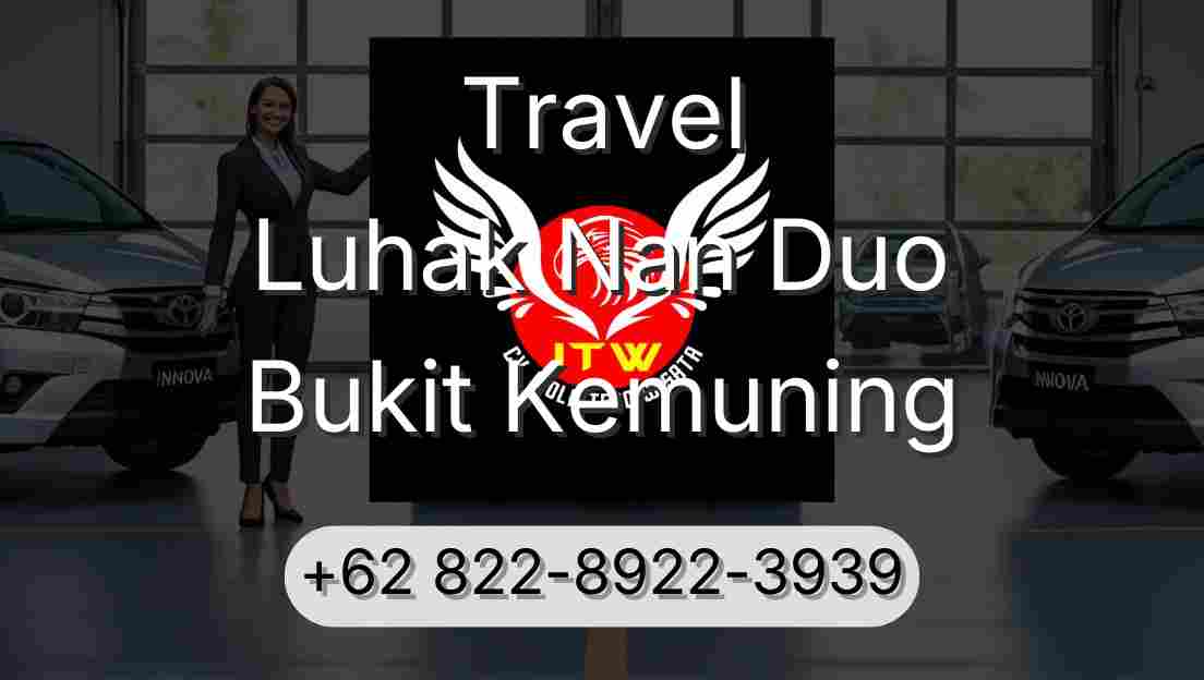 Travel Luhak Nan Duo Bukit Kemuning