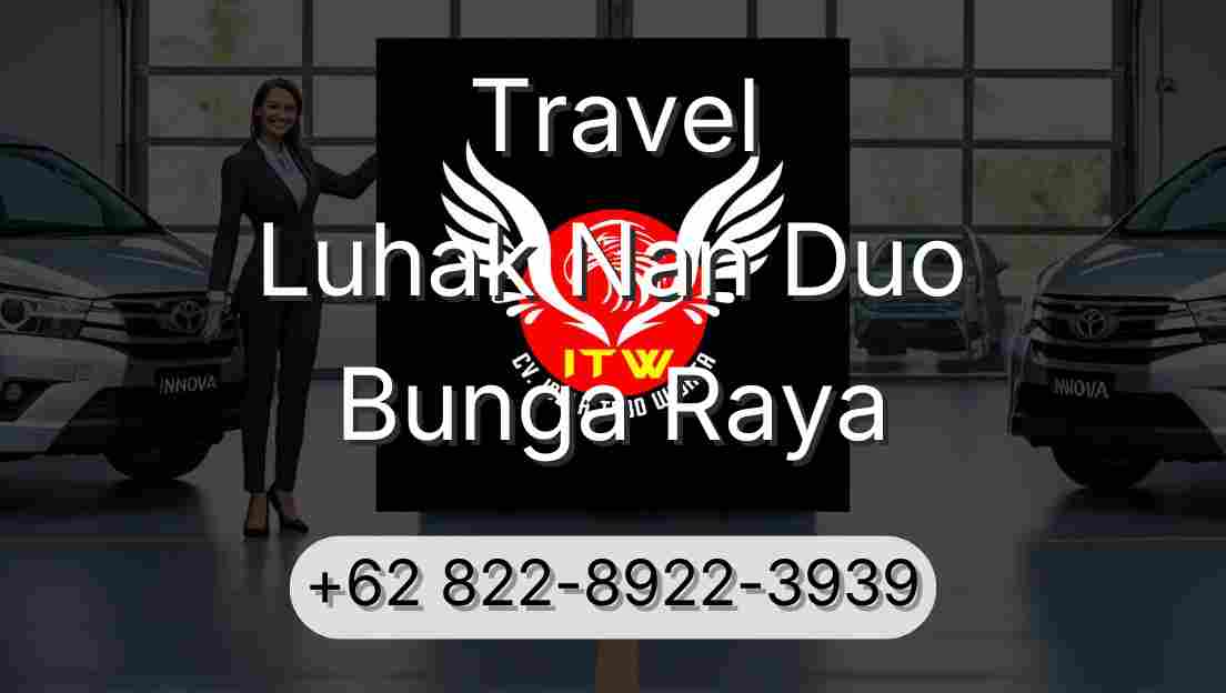 Travel Luhak Nan Duo Bunga Raya