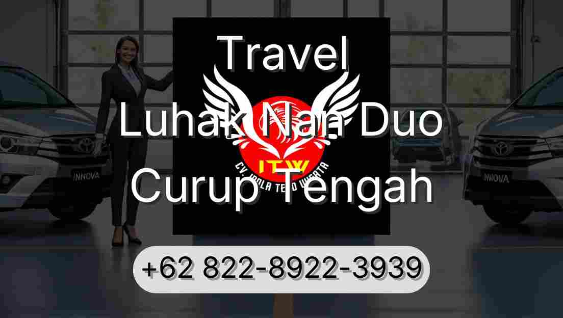 Travel Luhak Nan Duo Curup Tengah