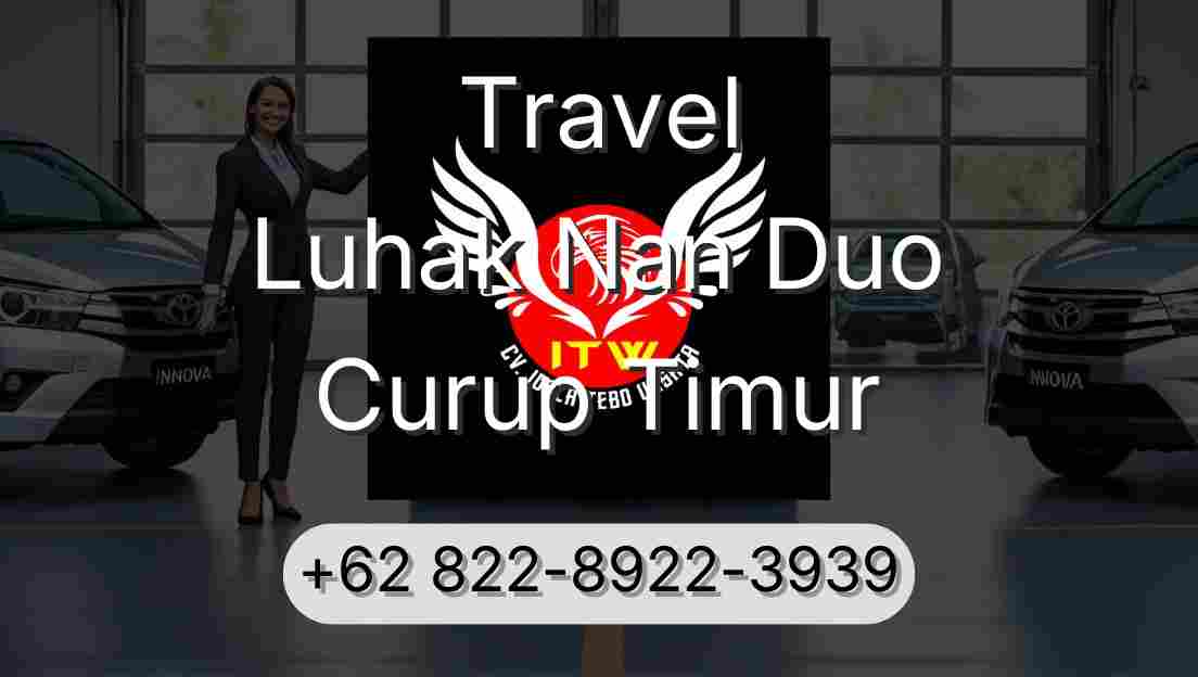 Travel Luhak Nan Duo Curup Timur
