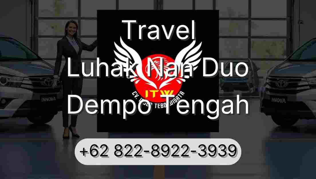 Travel Luhak Nan Duo Dempo Tengah