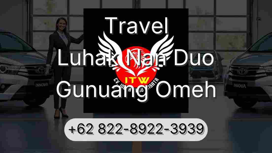 Travel Luhak Nan Duo Gunuang Omeh