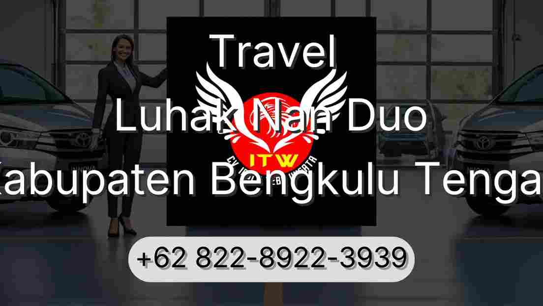 Travel Luhak Nan Duo Kabupaten Bengkulu Tengah
