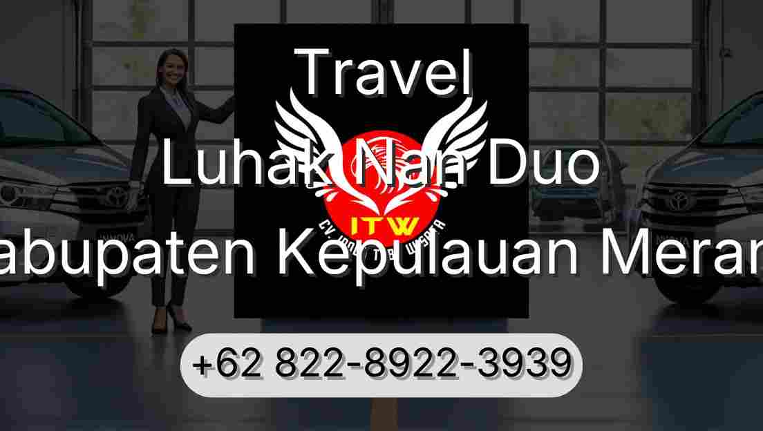 Travel Luhak Nan Duo Kabupaten Kepulauan Meranti