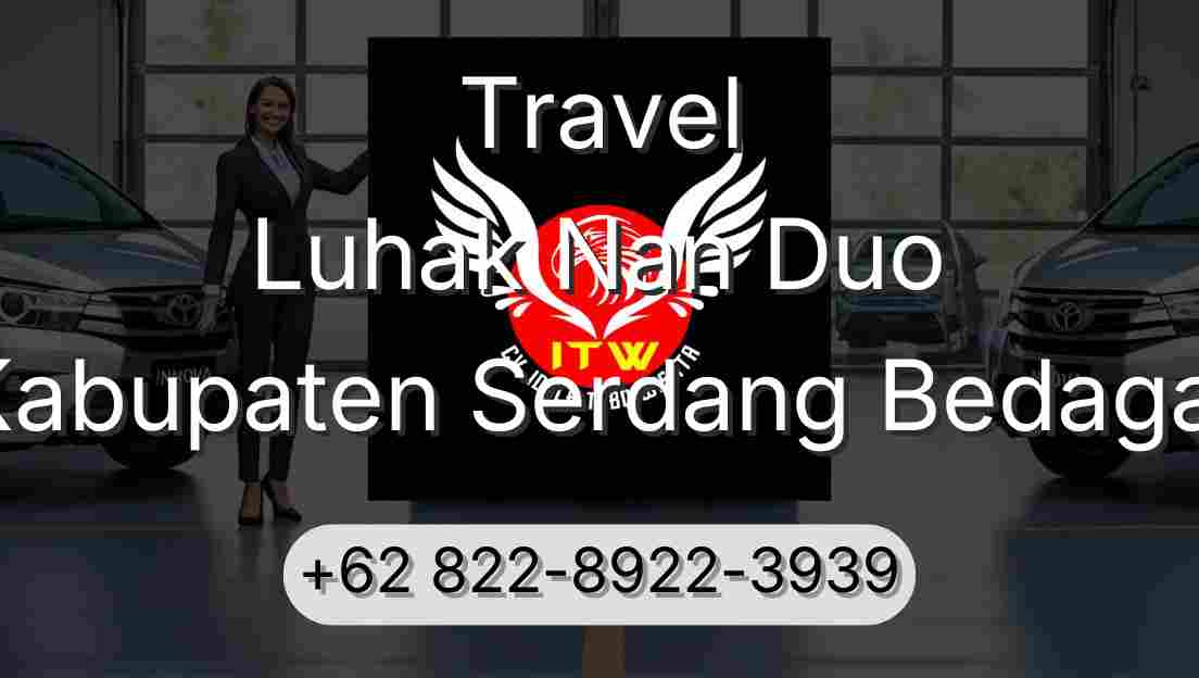 Travel Luhak Nan Duo Kabupaten Serdang Bedagai