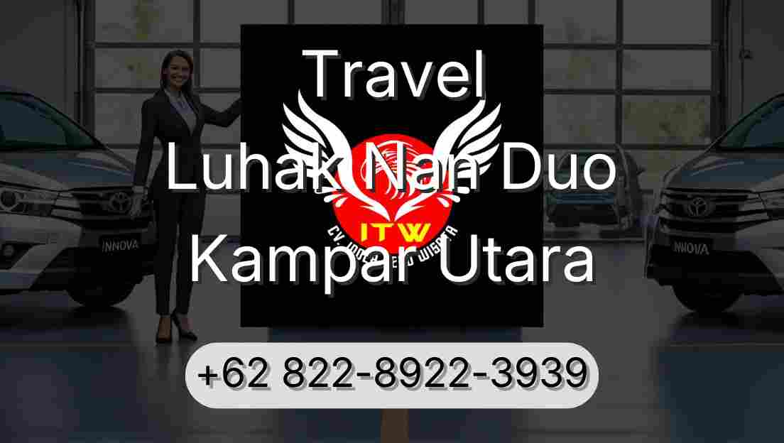 Travel Luhak Nan Duo Kampar Utara