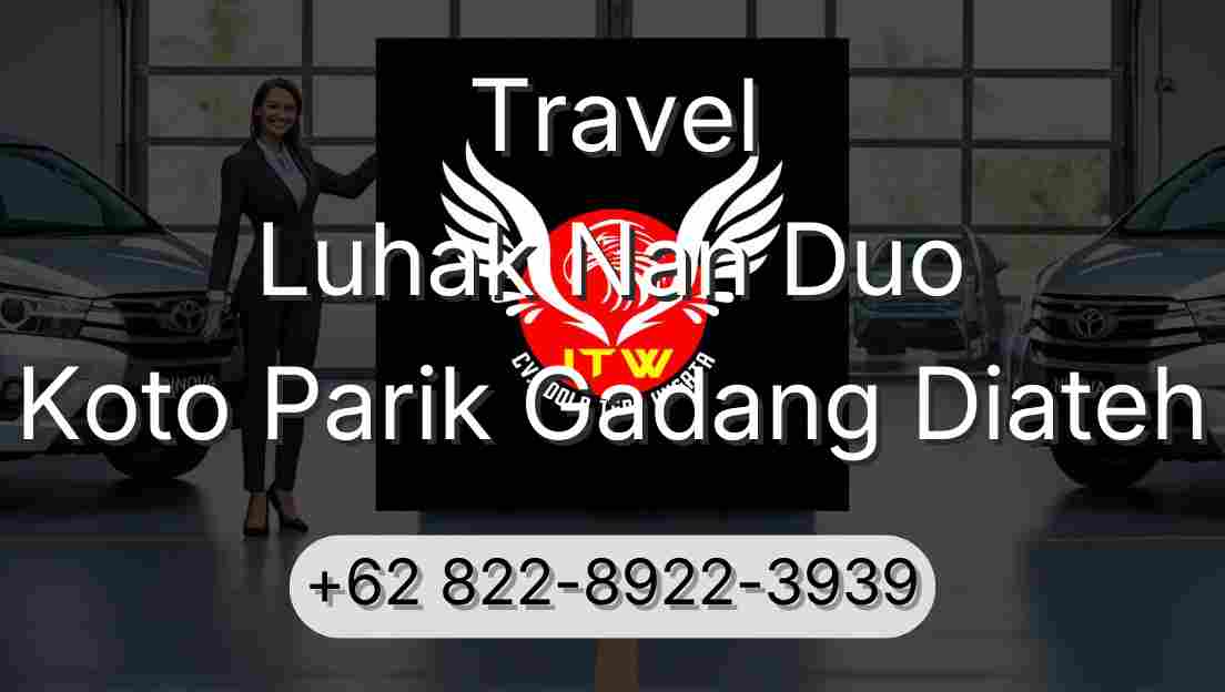 Travel Luhak Nan Duo Koto Parik Gadang Diateh